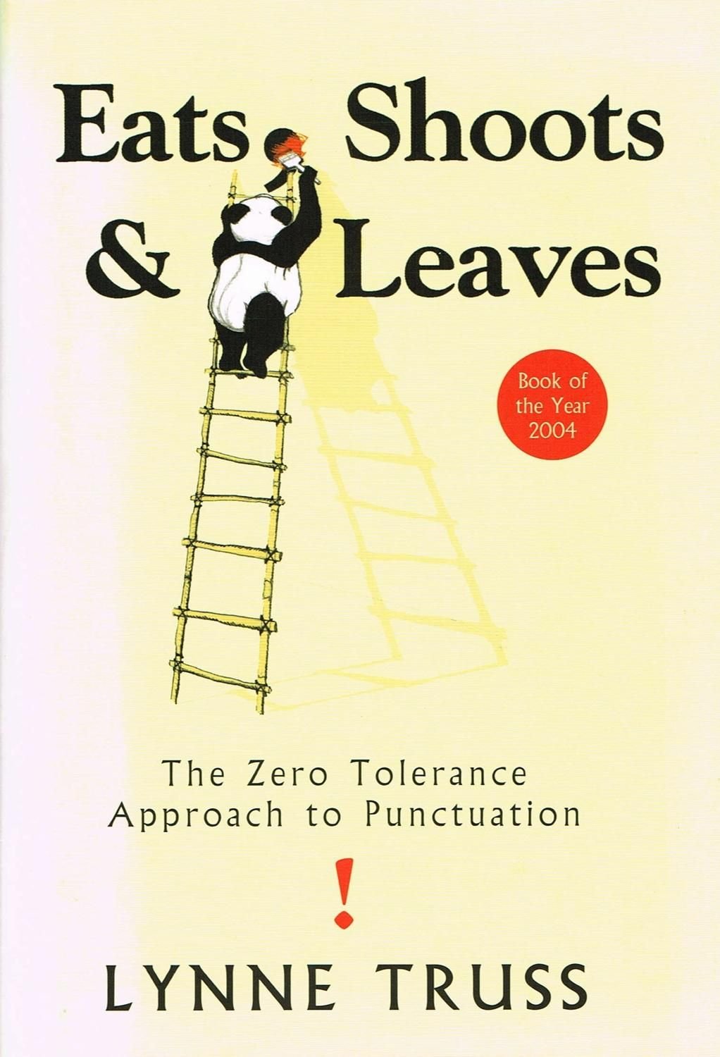 Eats, Shoots And Leaves